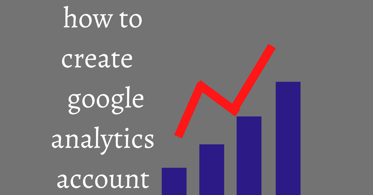 how to create google analytics account
