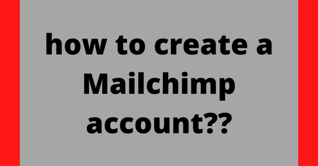 how to setup free mailchimp account.