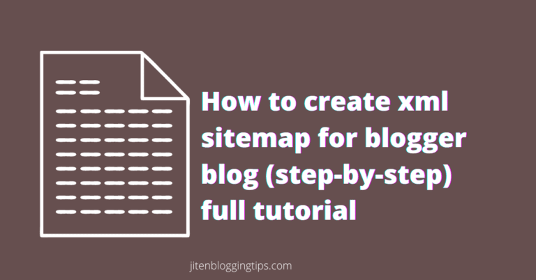 how to create blogger Xml sitemap In 3 Simple steps