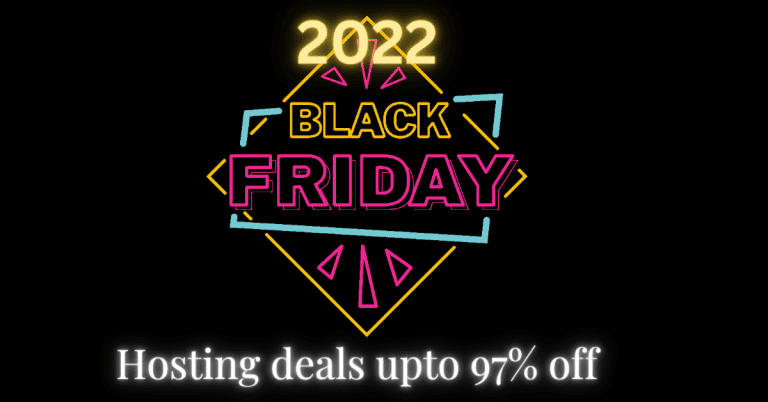 Top Surprising Black Friday Web Hosting Deals In 2022| Up to 97% Off +Free Domain