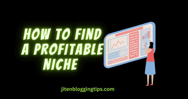 How to choose a profitable niche for blogging    step-by-step
