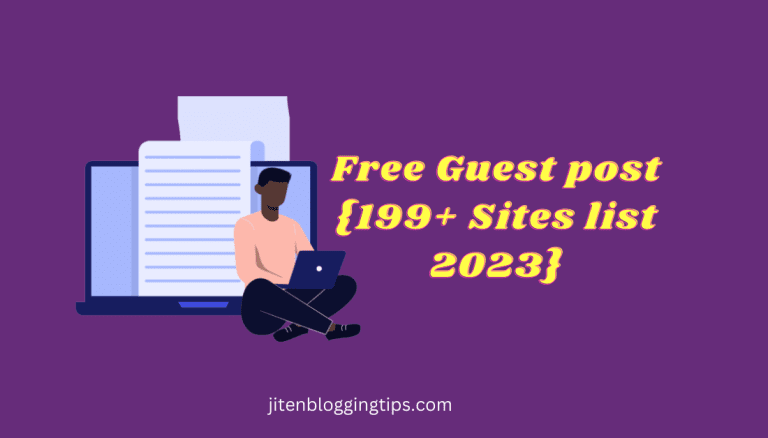 199+ Free Guest Post Sites list For Building Links And Raising Authority in 2023