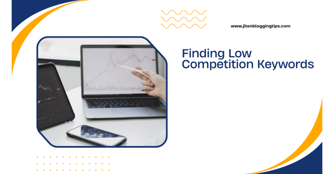 Finding Low Competition Keywords